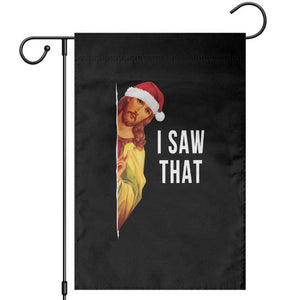 Jesus Christmas Meme Garden Flag I Saw That TS14 Black Print Your Wear