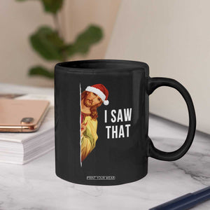 Jesus Christmas Meme Coffee Mug I Saw That TS14 Print Your Wear