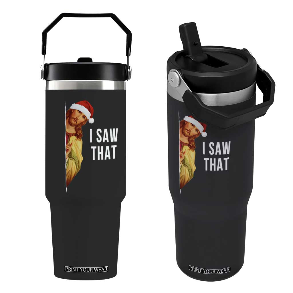 Jesus Christmas Meme Flip Straw Tumbler I Saw That TS14 One Size: 30 oz Black Print Your Wear