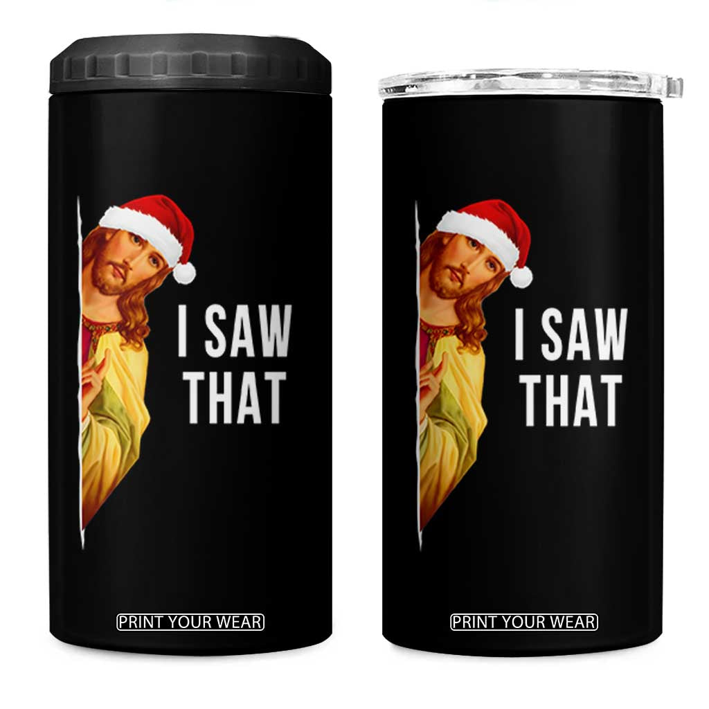 Jesus Christmas Meme 4 in 1 Can Cooler Tumbler I Saw That TS14 One Size: 16 oz Black Print Your Wear