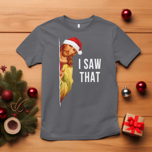 Jesus Christmas Meme T Shirt I Saw That TS14 Charcoal Print Your Wear