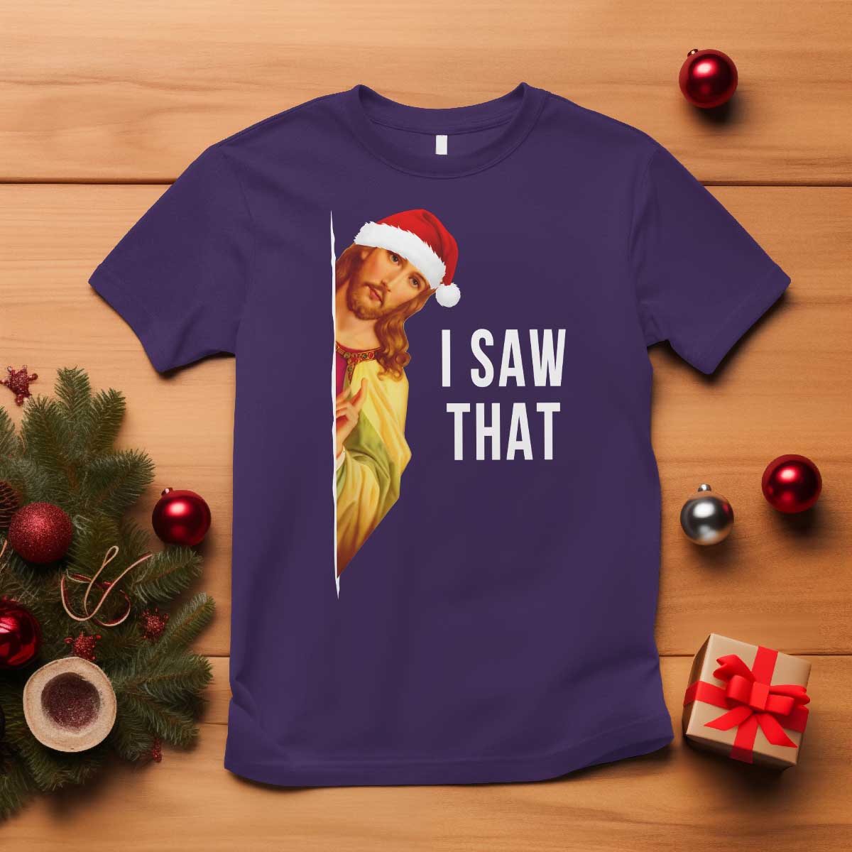 Jesus Christmas Meme T Shirt I Saw That TS14 Purple Print Your Wear