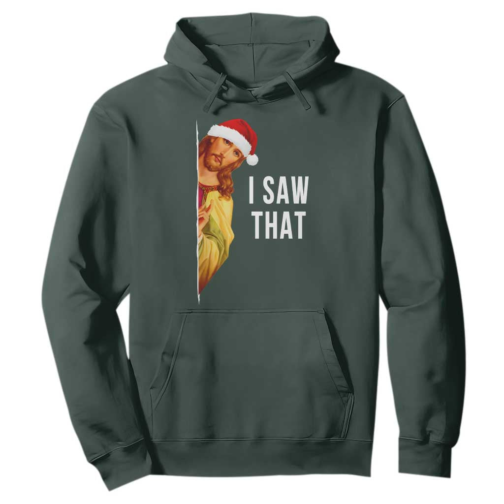 Jesus Christmas Meme Hoodie I Saw That TS14 Dark Forest Green Print Your Wear