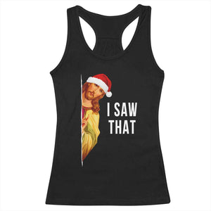 Jesus Christmas Meme Racerback Tank Top I Saw That TS14 Black Print Your Wear