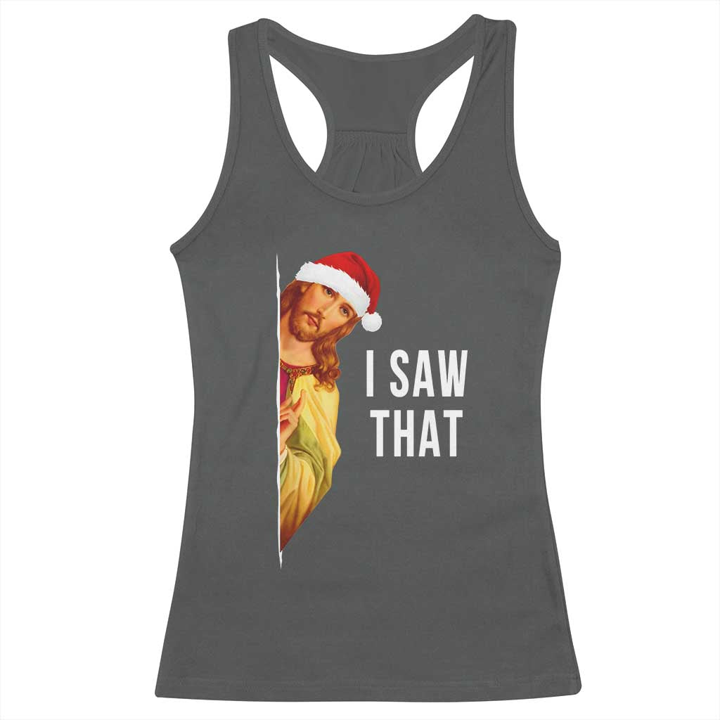 Jesus Christmas Meme Racerback Tank Top I Saw That TS14 Dark Heather Print Your Wear