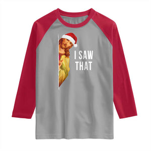 Jesus Christmas Meme Raglan Shirt I Saw That TS14 Sport Gray Red Print Your Wear