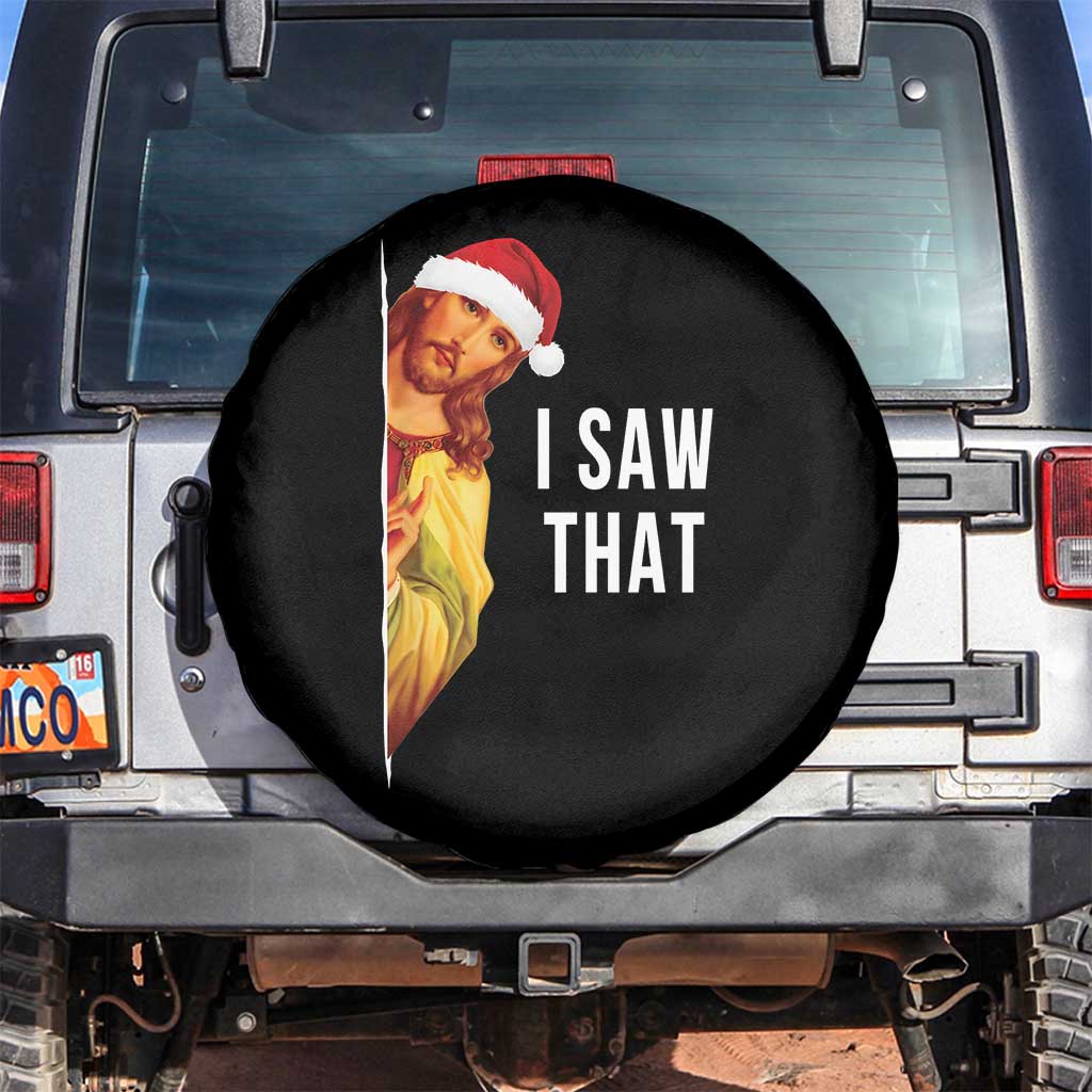 Jesus Christmas Meme Spare Tire Cover I Saw That TS14 No hole Black Print Your Wear
