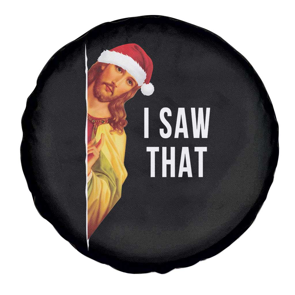 Jesus Christmas Meme Spare Tire Cover I Saw That TS14 Print Your Wear