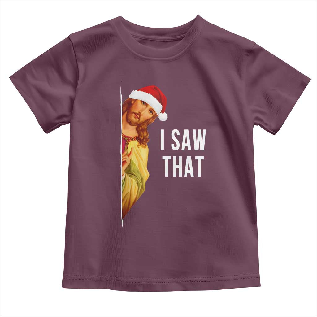 Jesus Christmas Meme Toddler T Shirt I Saw That TS14 Maroon Print Your Wear