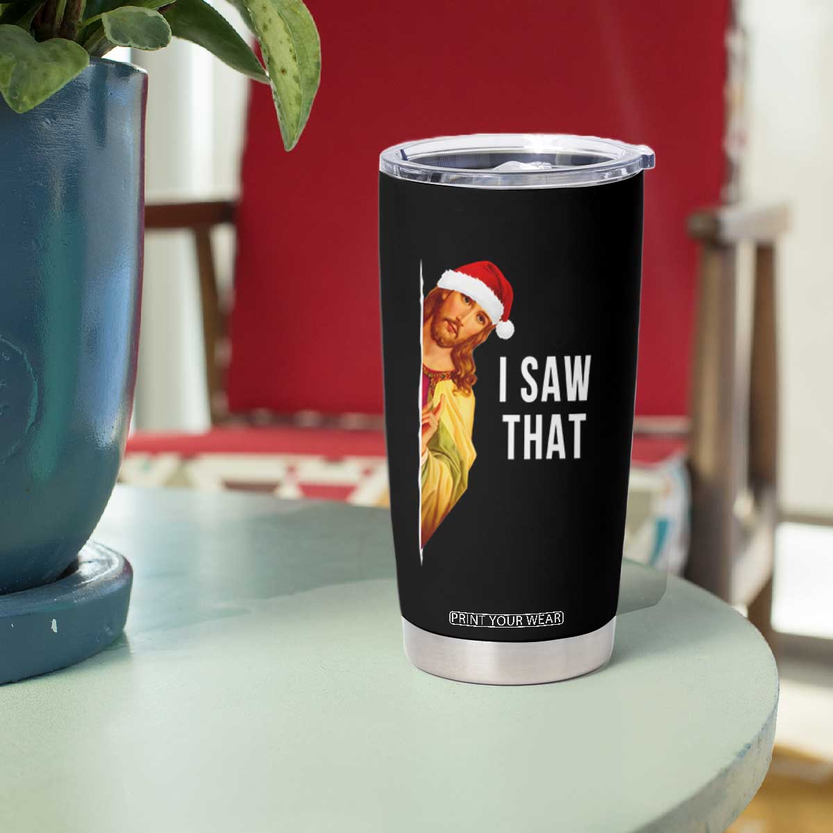 Jesus Christmas Meme Tumbler Cup I Saw That TS14 Print Your Wear