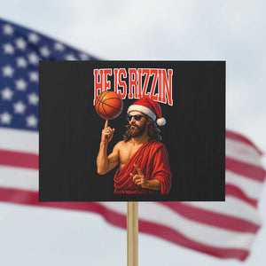 Jesus Basketball Christmas Protest Sign He Is Rizzin TS14 Horizontal 18" × 24" Black Print Your Wear