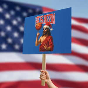 Jesus Basketball Christmas Protest Sign He Is Rizzin TS14 Horizontal 18" × 24" Blue Print Your Wear
