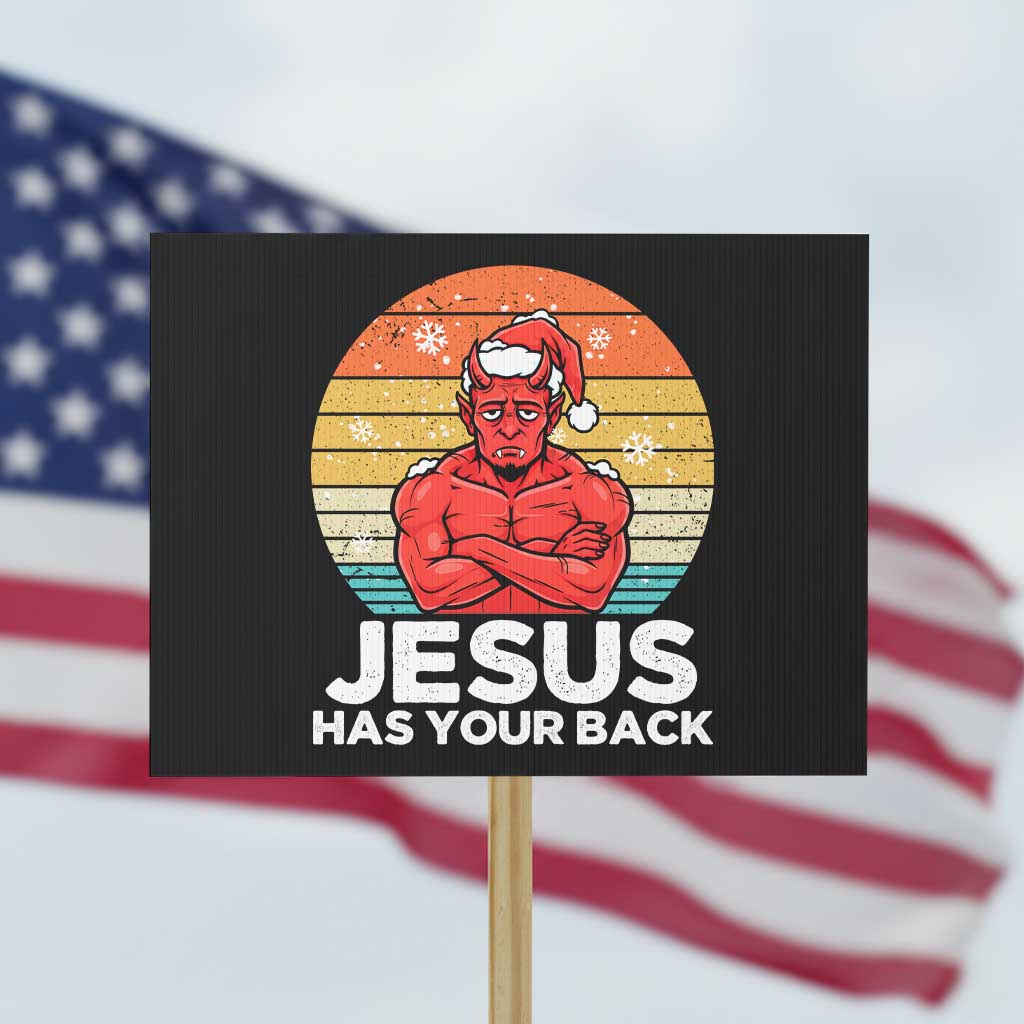 Funny Satan Christmas Protest Sign Jesus Has Your Back TS14 Horizontal 18