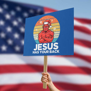Funny Satan Christmas Protest Sign Jesus Has Your Back TS14 Horizontal 18" × 24" Blue Print Your Wear