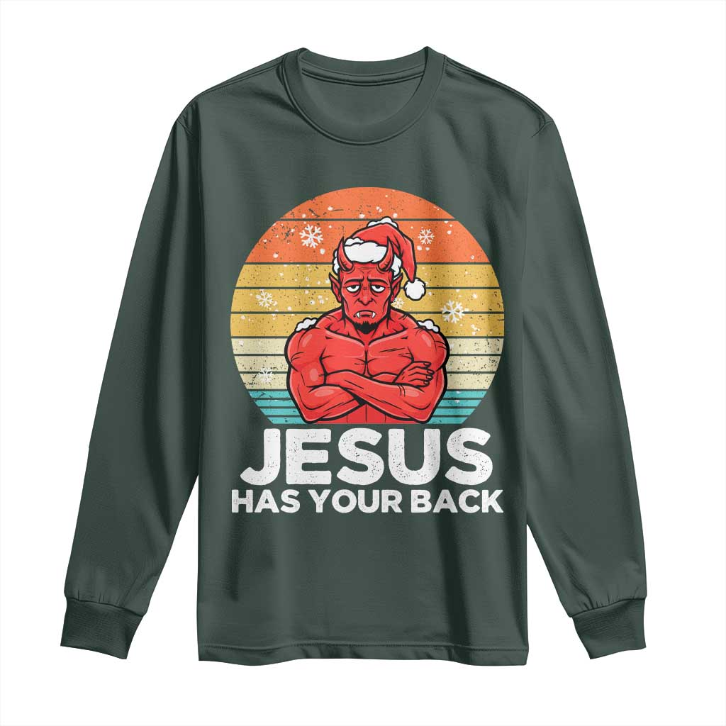 Funny Satan Christmas Long Sleeve Shirt Jesus Has Your Back TS14 Dark Forest Green Print Your Wear