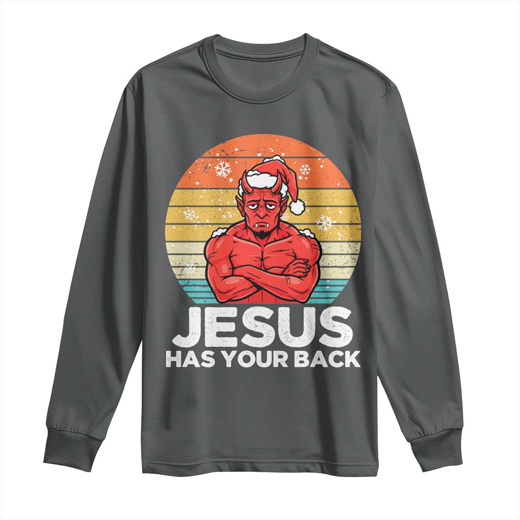 Funny Satan Christmas Long Sleeve Shirt Jesus Has Your Back TS14 Dark Heather Print Your Wear