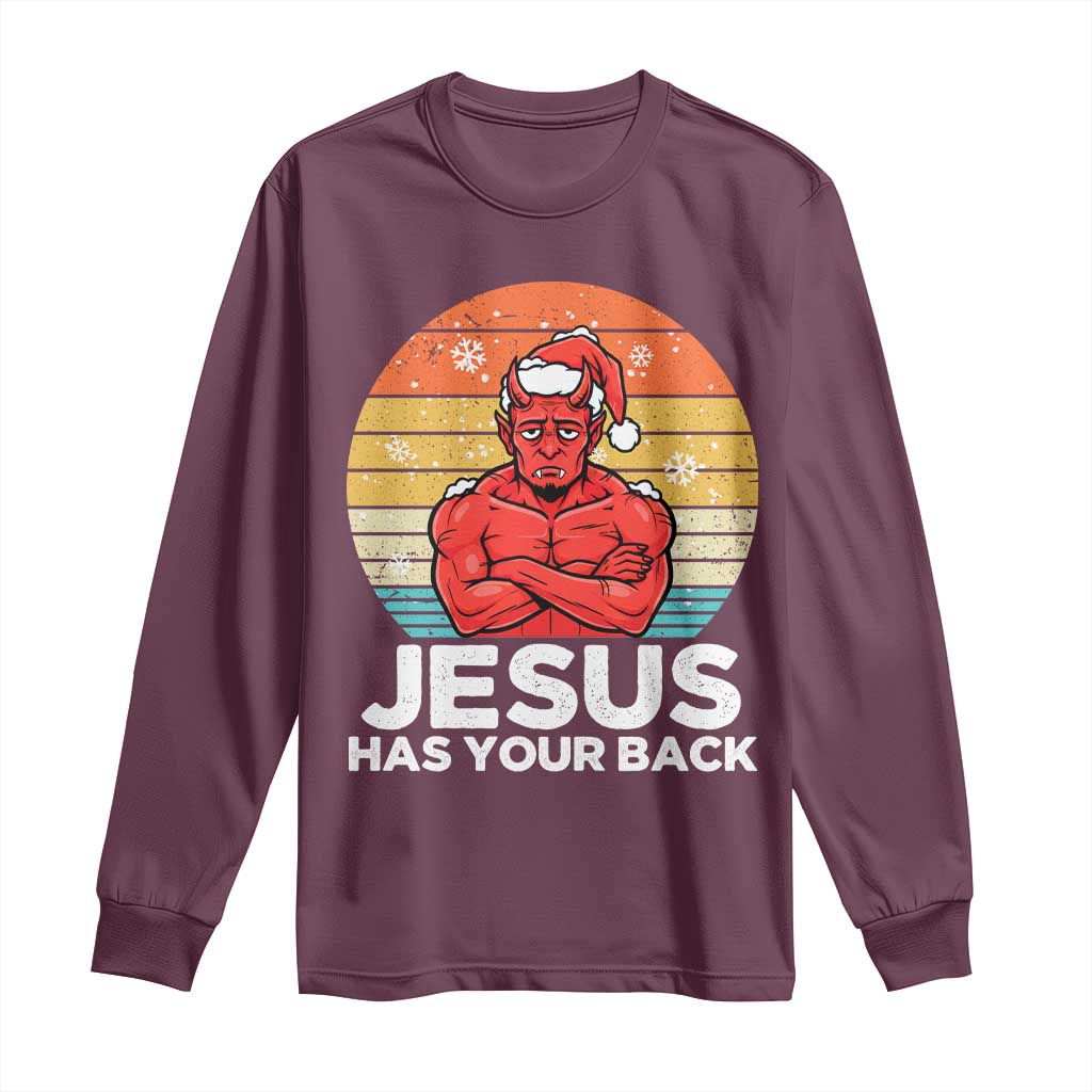 Funny Satan Christmas Long Sleeve Shirt Jesus Has Your Back TS14 Maroon Print Your Wear