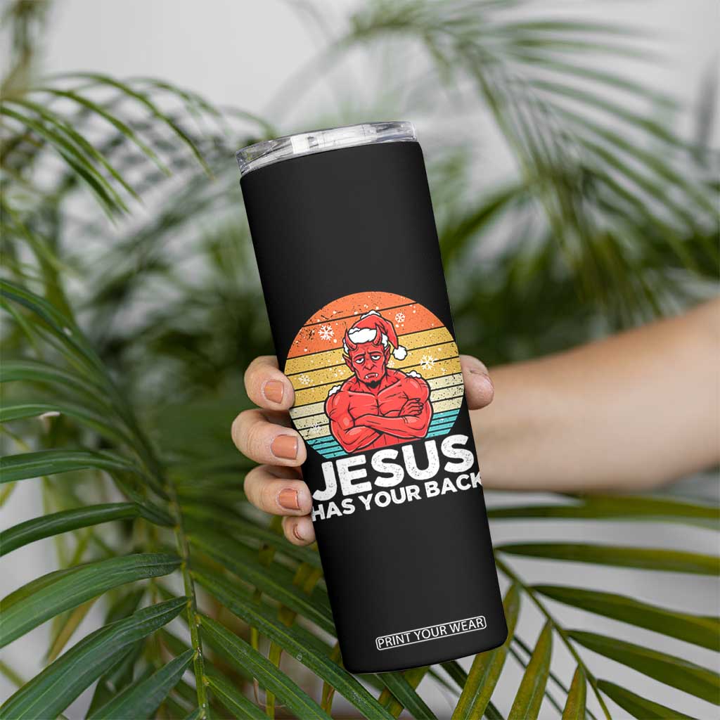 Funny Satan Christmas Skinny Tumbler Jesus Has Your Back TS14 Print Your Wear