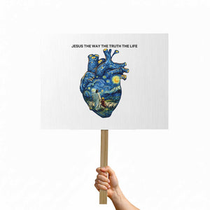 Jesus Christian Starry Night Protest Sign The Way The Truth The Life TS14 Horizontal 18" × 24" White Print Your Wear