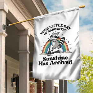 Funny Raccoon Rainbow Garden Flag Your Little Ray Of Sarcastic Sunshine Has Arrived TS14 Print Your Wear