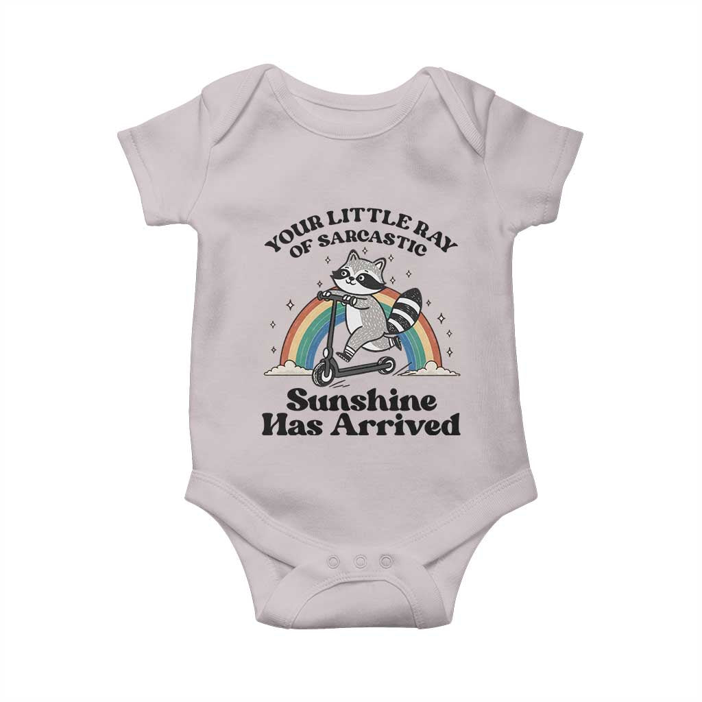 Funny Raccoon Rainbow Baby Onesie Your Little Ray Of Sarcastic Sunshine Has Arrived TS14 Ice Gray Print Your Wear