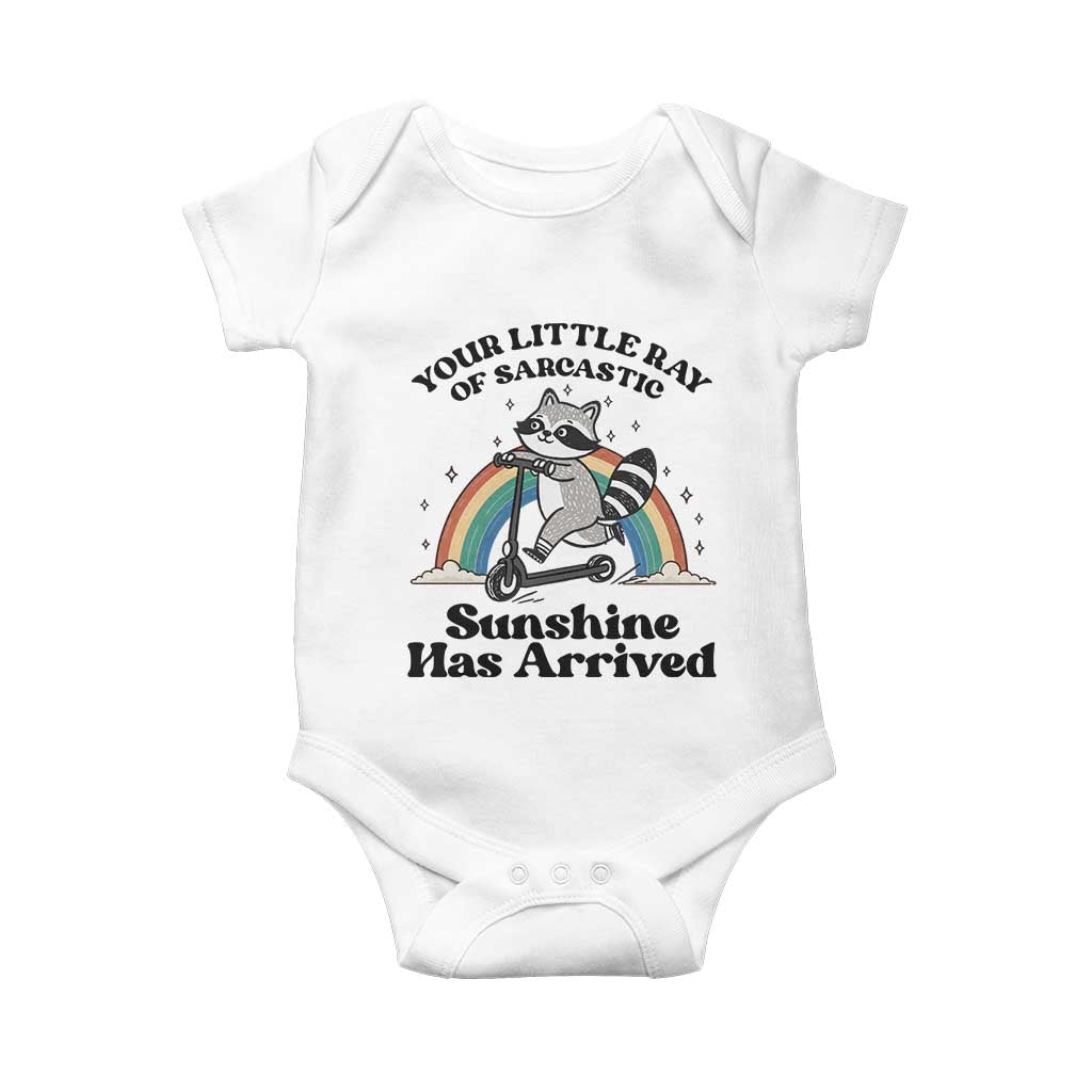 Funny Raccoon Rainbow Baby Onesie Your Little Ray Of Sarcastic Sunshine Has Arrived TS14 White Print Your Wear