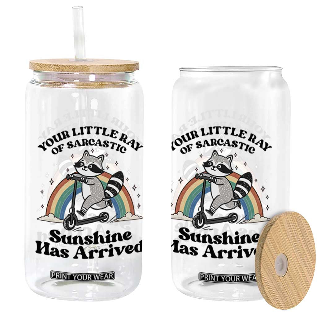 Funny Raccoon Rainbow Glass Can Your Little Ray Of Sarcastic Sunshine Has Arrived TS14 Print Your Wear