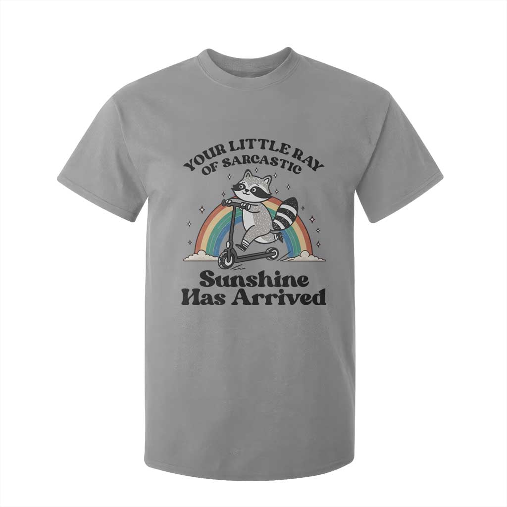 Funny Raccoon Rainbow T Shirt For Kid Your Little Ray Of Sarcastic Sunshine Has Arrived TS14 Sport Gray Print Your Wear