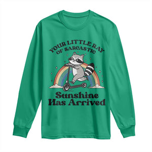 Funny Raccoon Rainbow Long Sleeve Shirt Your Little Ray Of Sarcastic Sunshine Has Arrived TS14 Irish Green Print Your Wear