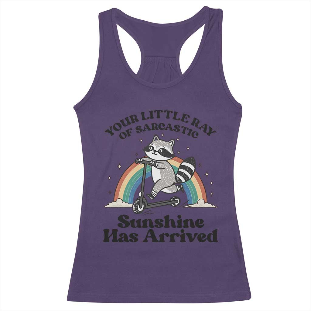 Funny Raccoon Rainbow Racerback Tank Top Your Little Ray Of Sarcastic Sunshine Has Arrived TS14 Purple Print Your Wear