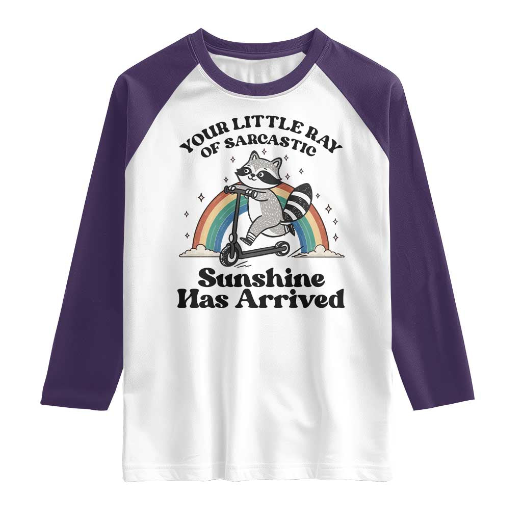 Funny Raccoon Rainbow Raglan Shirt Your Little Ray Of Sarcastic Sunshine Has Arrived TS14 White Purple Print Your Wear