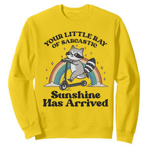 Funny Raccoon Rainbow Sweatshirt Your Little Ray Of Sarcastic Sunshine Has Arrived TS14 Daisy Print Your Wear