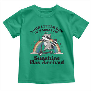 Funny Raccoon Rainbow Toddler T Shirt Your Little Ray Of Sarcastic Sunshine Has Arrived TS14 Irish Green Print Your Wear