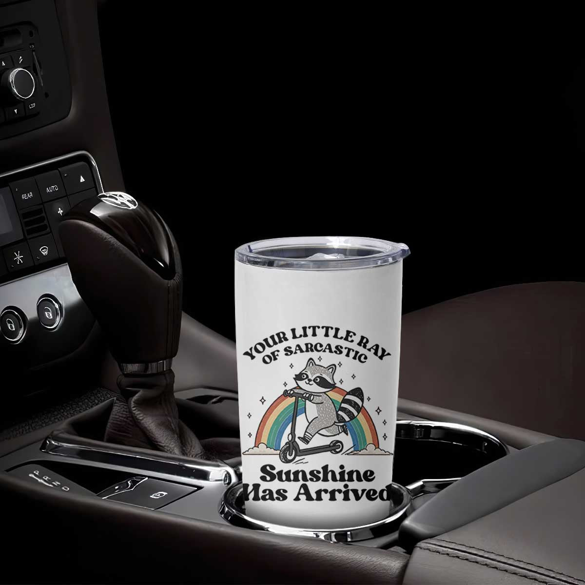 Funny Raccoon Rainbow Tumbler Cup Your Little Ray Of Sarcastic Sunshine Has Arrived TS14 Print Your Wear