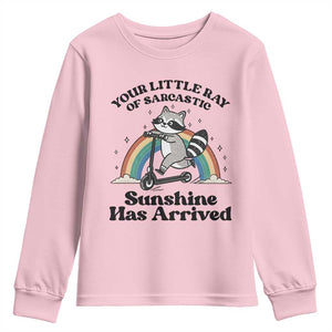 Funny Raccoon Rainbow Youth Sweatshirt Your Little Ray Of Sarcastic Sunshine Has Arrived TS14 Light Pink Print Your Wear
