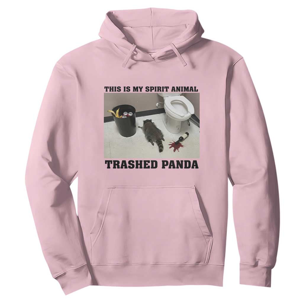 Trashed Panda Hoodie My Spirit Animal Funny Drunk Raccoon Meme TS14 Light Pink Print Your Wear