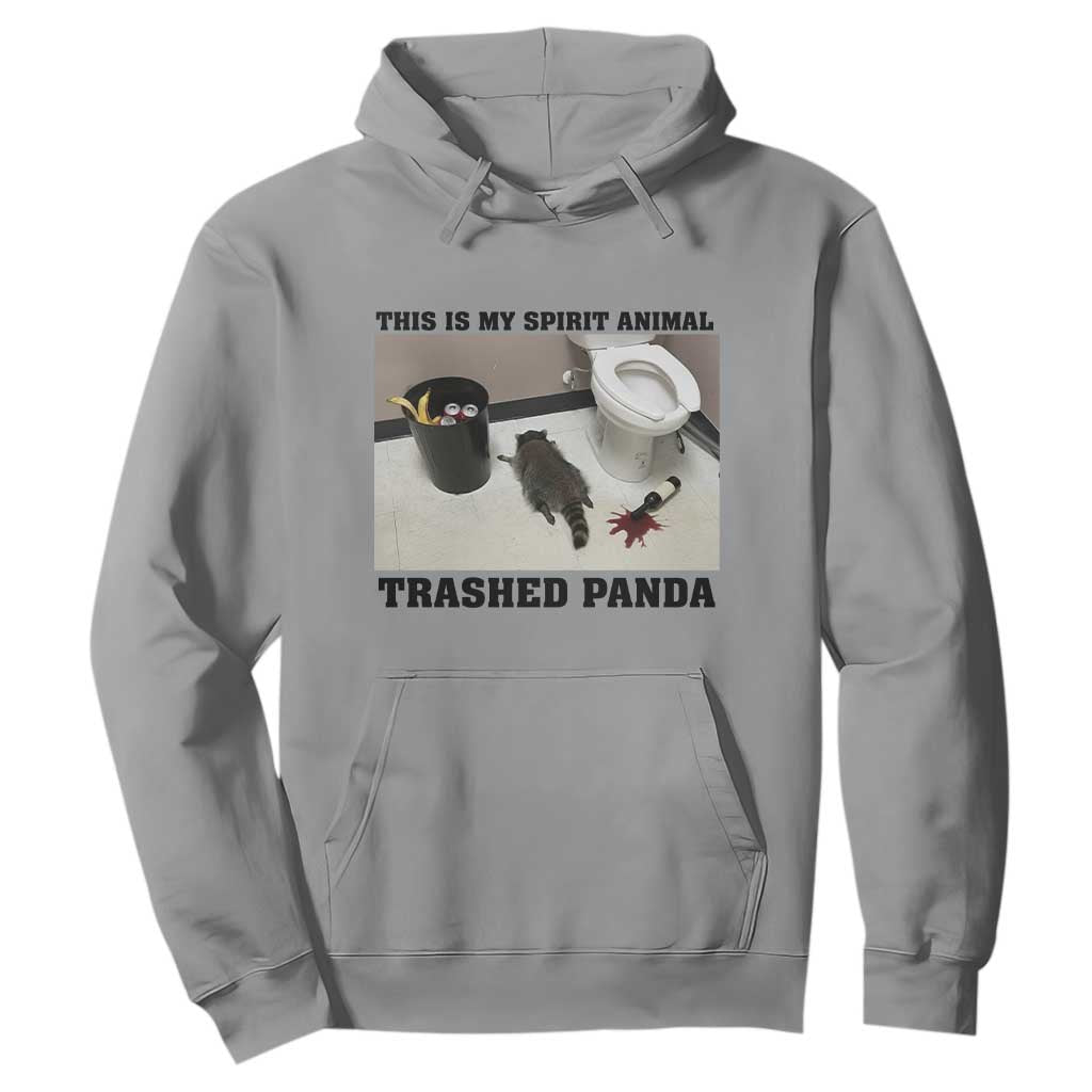 Trashed Panda Hoodie My Spirit Animal Funny Drunk Raccoon Meme TS14 Sport Gray Print Your Wear