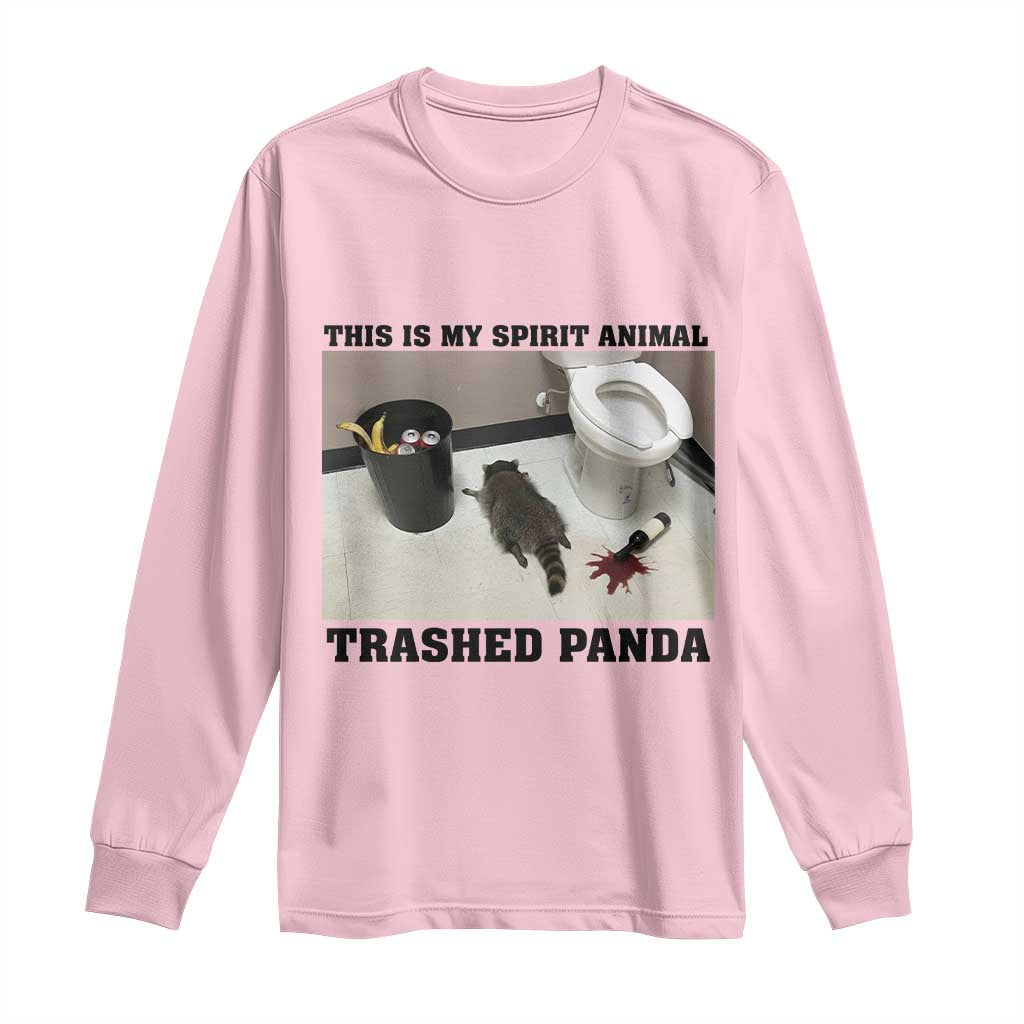 Trashed Panda Long Sleeve Shirt My Spirit Animal Funny Drunk Raccoon Meme TS14 Light Pink Print Your Wear
