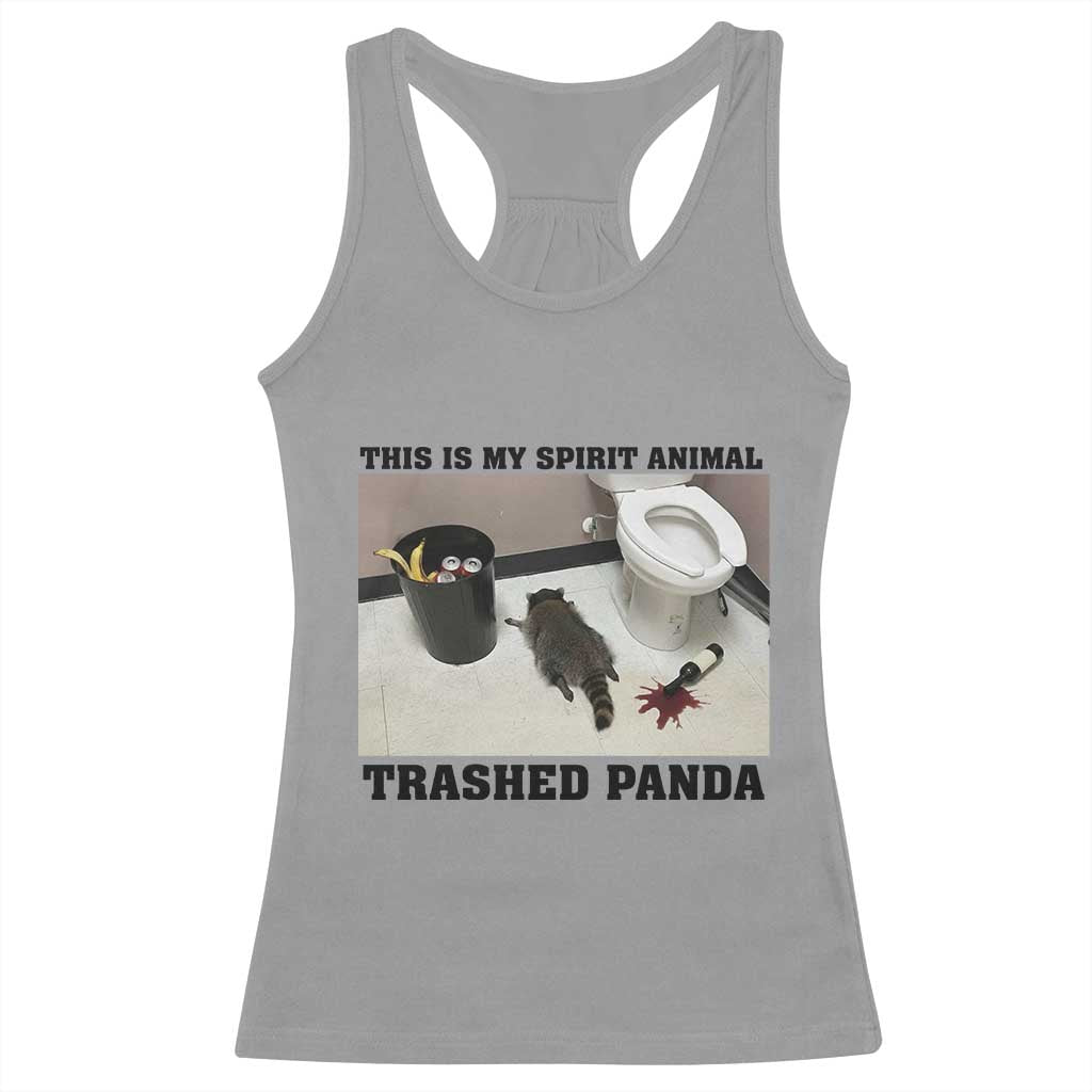 Trashed Panda Racerback Tank Top My Spirit Animal Funny Drunk Raccoon Meme TS14 Sport Gray Print Your Wear