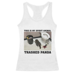 Trashed Panda Racerback Tank Top My Spirit Animal Funny Drunk Raccoon Meme TS14 White Print Your Wear