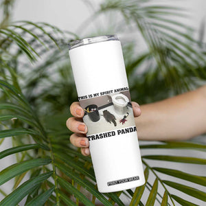 Trashed Panda Skinny Tumbler My Spirit Animal Funny Drunk Raccoon Meme TS14 Print Your Wear