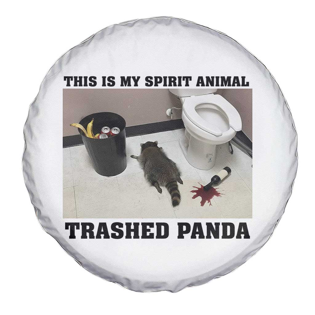 Trashed Panda Spare Tire Cover My Spirit Animal Funny Drunk Raccoon Meme TS14 Print Your Wear