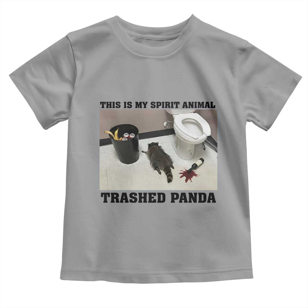 Trashed Panda Toddler T Shirt My Spirit Animal Funny Drunk Raccoon Meme TS14 Sport Gray Print Your Wear
