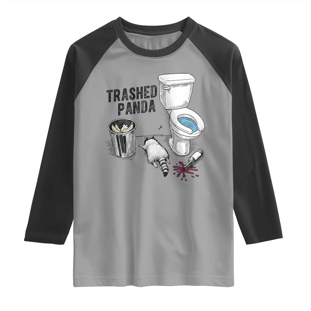 Trashed Panda Raglan Shirt Funny Drunk Racoon Meme TS14 Sport Gray Black Print Your Wear
