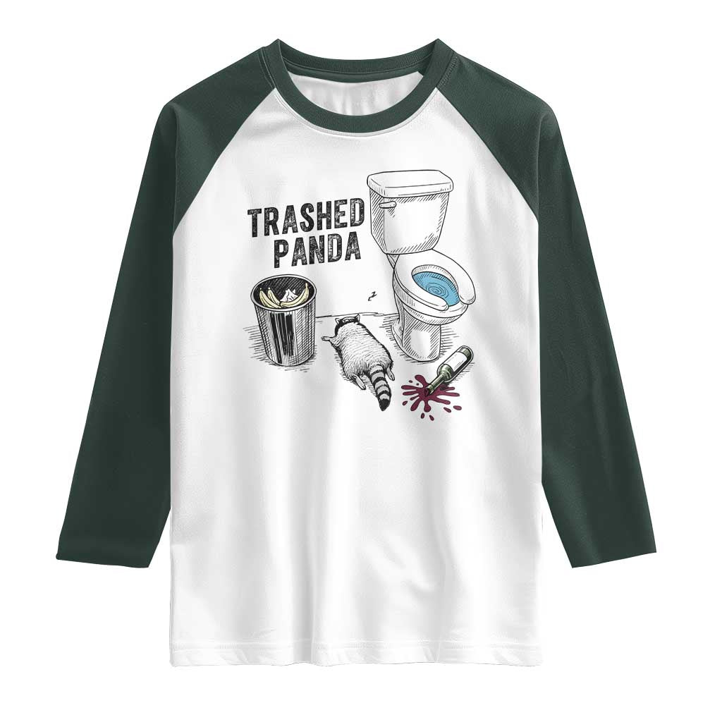 Trashed Panda Raglan Shirt Funny Drunk Racoon Meme TS14 White Dark Forest Green Print Your Wear