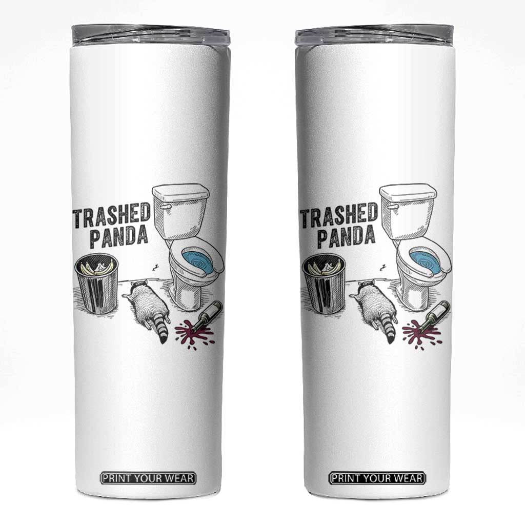 Trashed Panda Skinny Tumbler Funny Drunk Racoon Meme TS14 White Print Your Wear