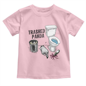 Trashed Panda Toddler T Shirt Funny Drunk Racoon Meme TS14 Light Pink Print Your Wear