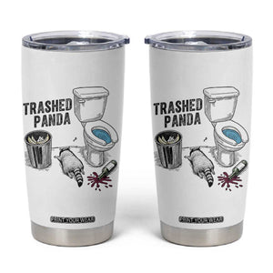 Trashed Panda Tumbler Cup Funny Drunk Racoon Meme TS14 White Print Your Wear