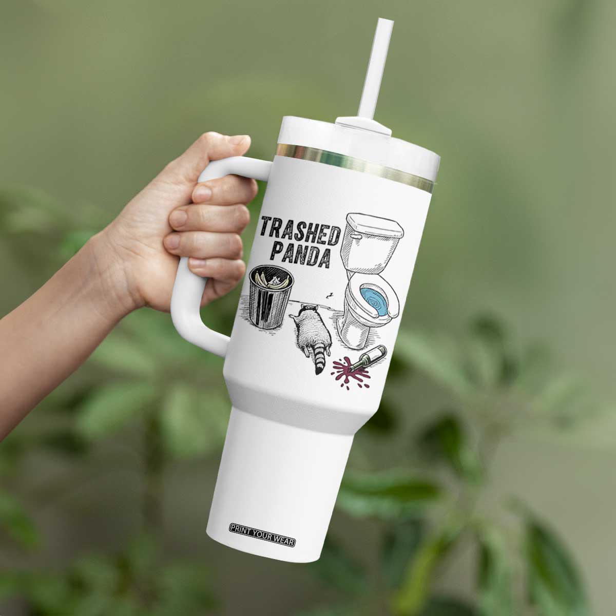 Trashed Panda Tumbler With Handle Funny Drunk Racoon Meme TS14 Print Your Wear