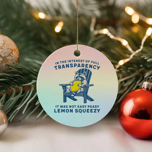 Funny Raccoon Ceramic Ornament In The Interest Of Full Transparency It Was Not Easy Peasy Lemon Squeezy TS14 1pc Pastel Print Your Wear